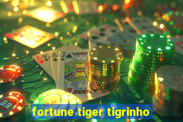 fortune tiger tigrinho